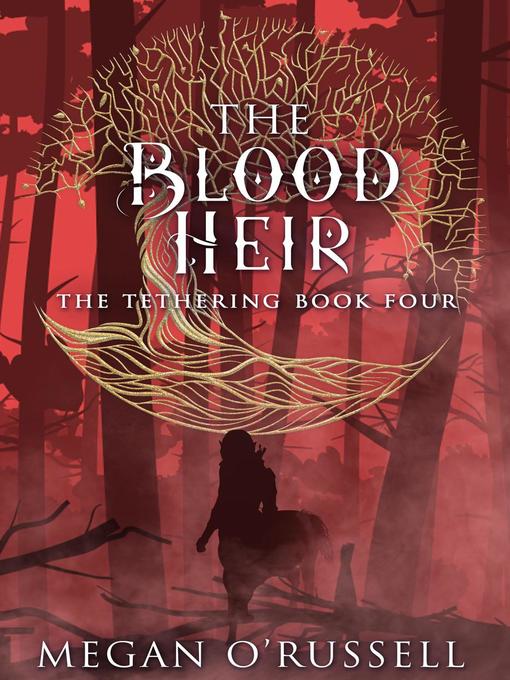 Title details for The Blood Heir by Megan O'Russell - Available